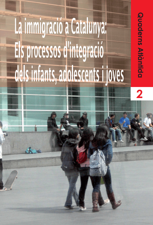 La immigració a Catalunya: Els processos d'integració dels infants, adolescents i joves