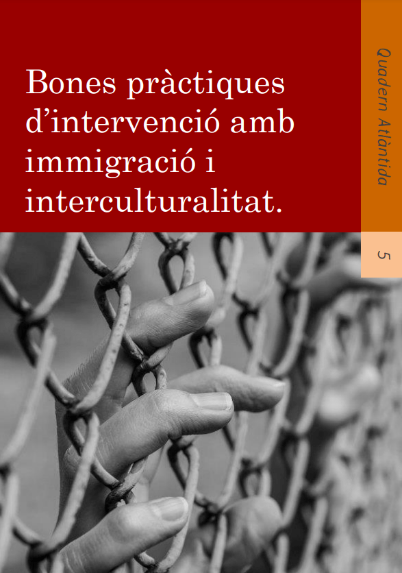 Bones pràctiques d'intervenció amb immigració i interculturalitat